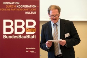  Begrüßung durch Burkhard Fröhlich, Chefredakteur BundesBauBlatt 