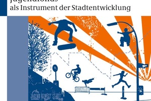  Die Publikation wendet sich an alle Jugendliche, die sich aktiv in der Stadtentwicklung beteiligen wollen 