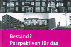  Bestand? Perspektiven für das Wohnen in der Stadt, Hrsg. Gisela Schmitt und  Klaus Selle, Verlag Dorothea Rohn, Hardcover, 14,5 x 21,5 cm, 704 Seiten, 38,00 €, ISBN 978-3-939486-26-8 