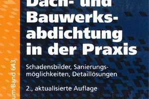  Dach- und Bauwerksabdichtung in der Praxis. Schadensbilder, Sanierungs­möglichkeiten, Detaillösungen. Jürgen Lech, Expert Verlag 2008, 2. aktual. Auflage, 194 S., 113 Abb., 11 Tab., 35,00 €, ISBN 978-3-8169-2823-2 